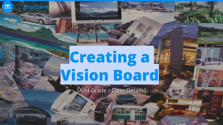 creating a vision board add grade class details