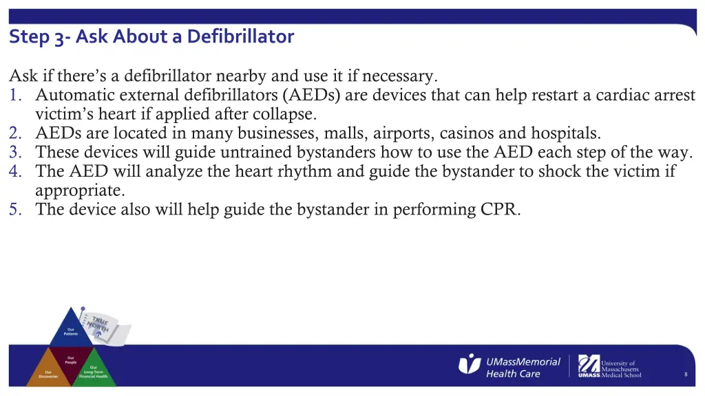 step 3 ask about a defibrillator