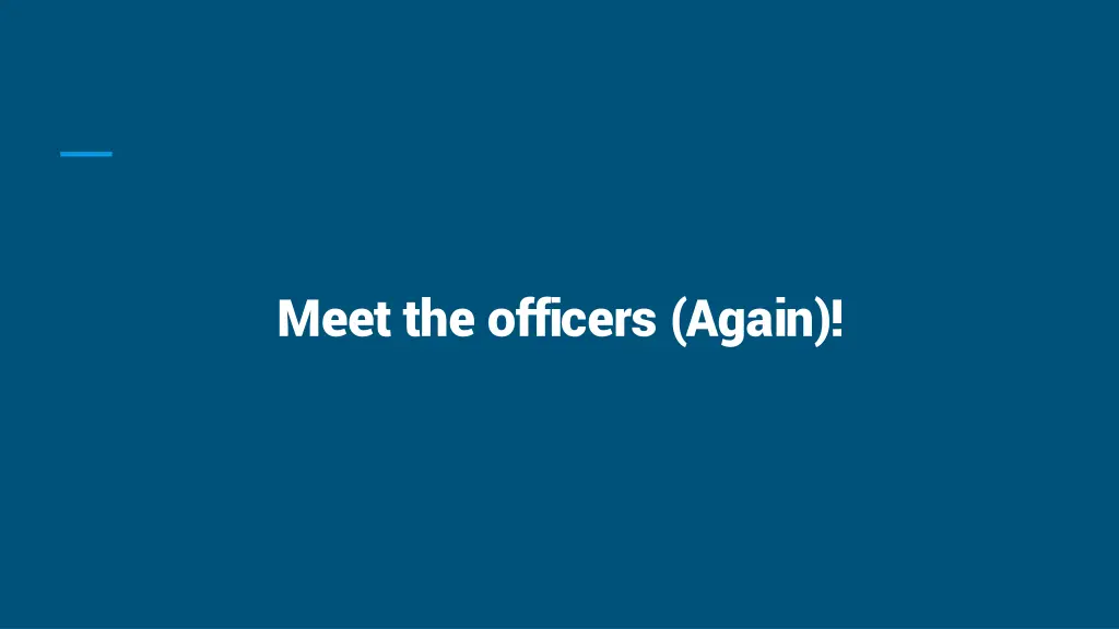 meet the officers again