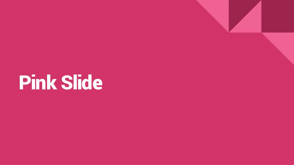 pink slide