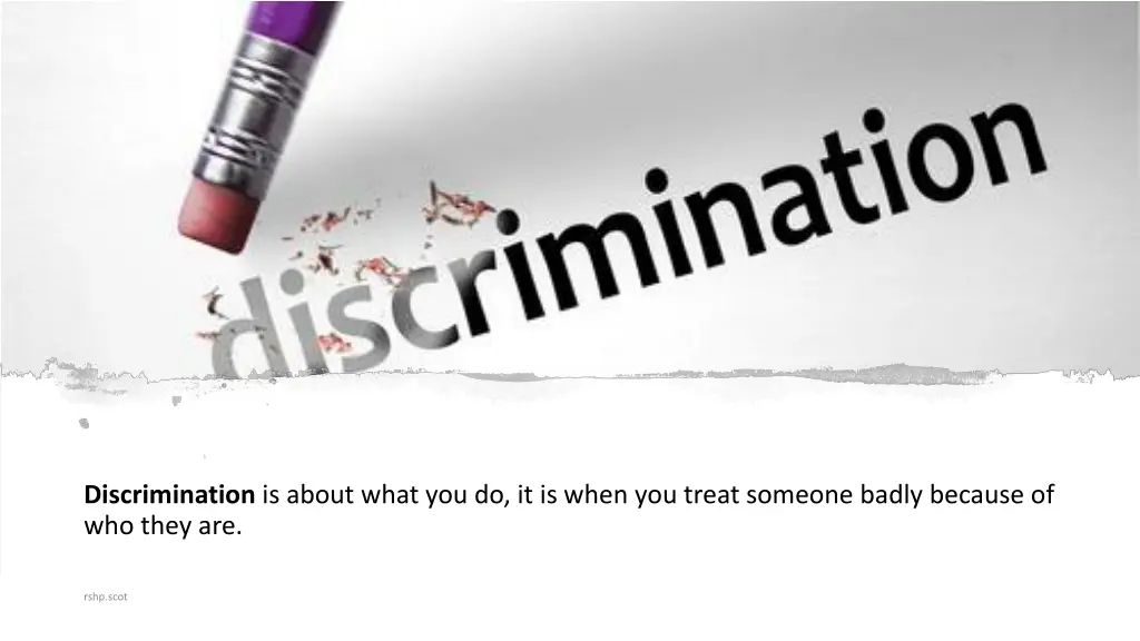 discrimination is about what you do it is when