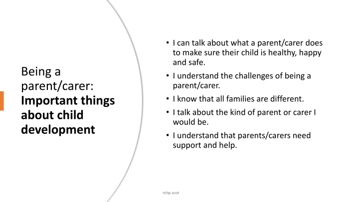 i can talk about what a parent carer does to make