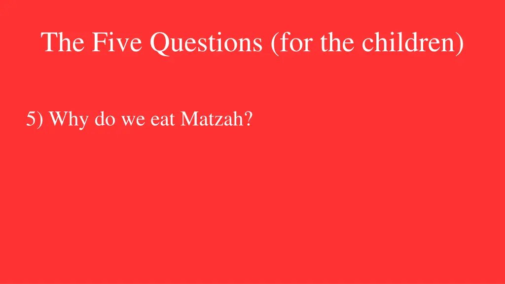 the five questions for the children 8