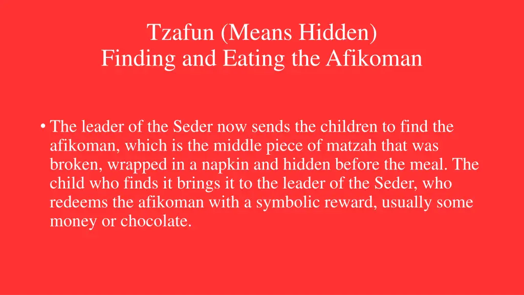 tzafun means hidden finding and eating