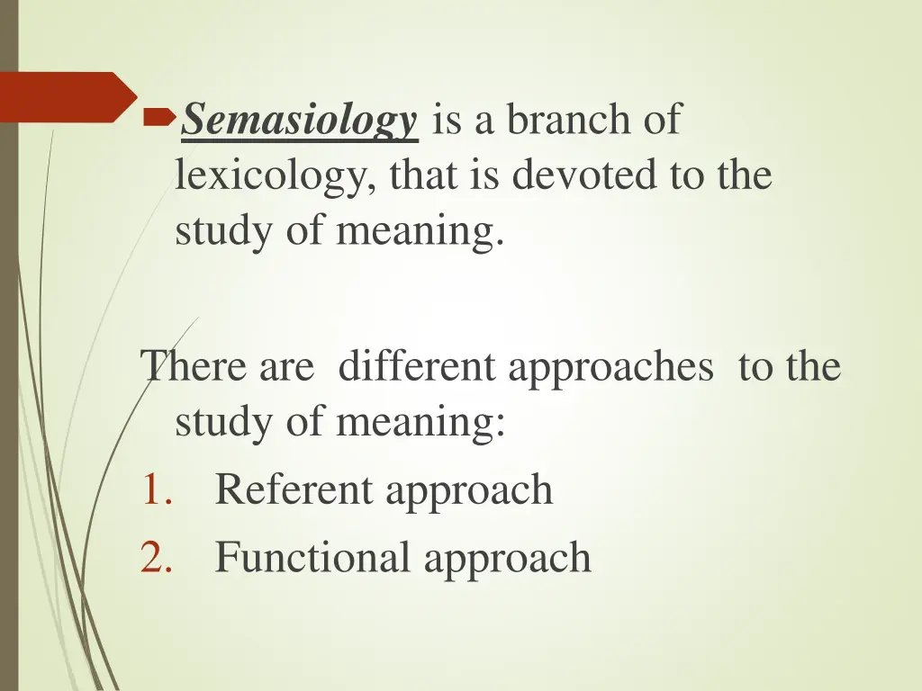 semasiology is a branch of lexicology that