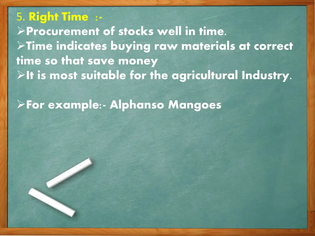 5 right time procurement of stocks well in time