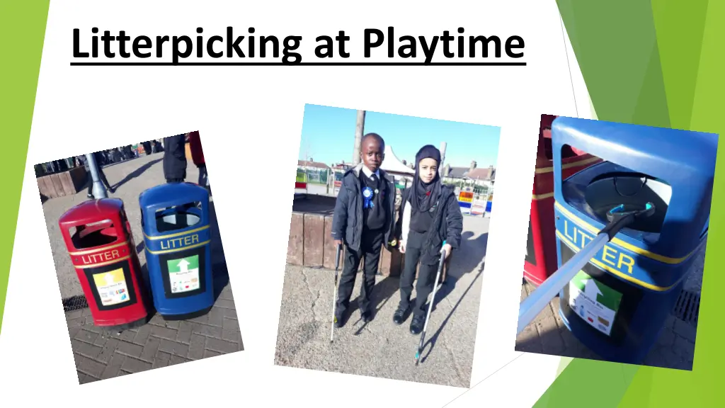 litterpicking at playtime