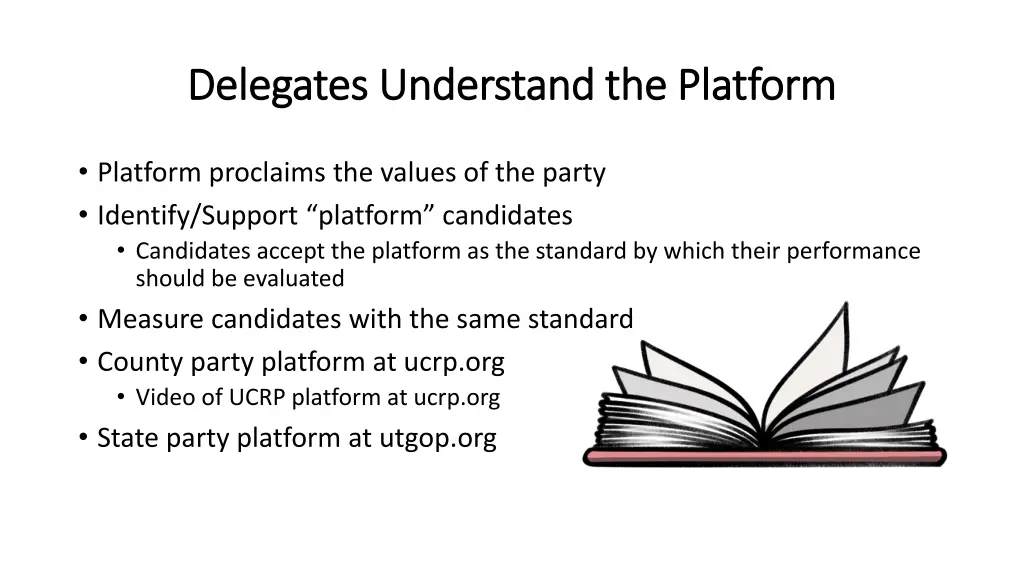 delegates understand the platform delegates