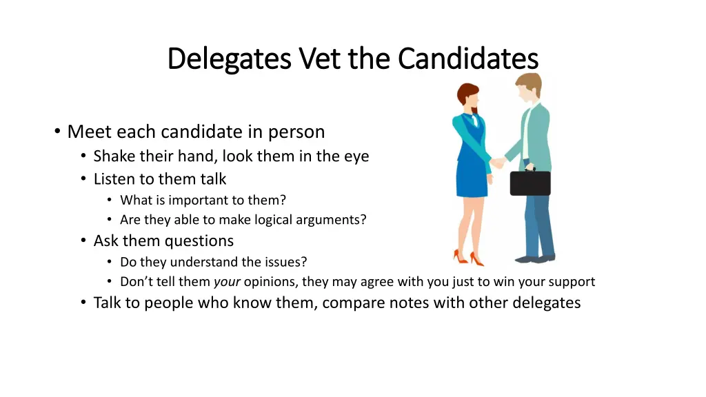 delegates vet the candidates delegates 1