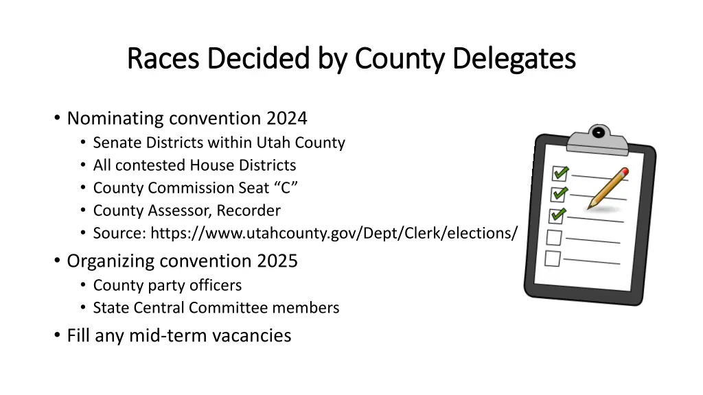 races decided by county delegates races decided