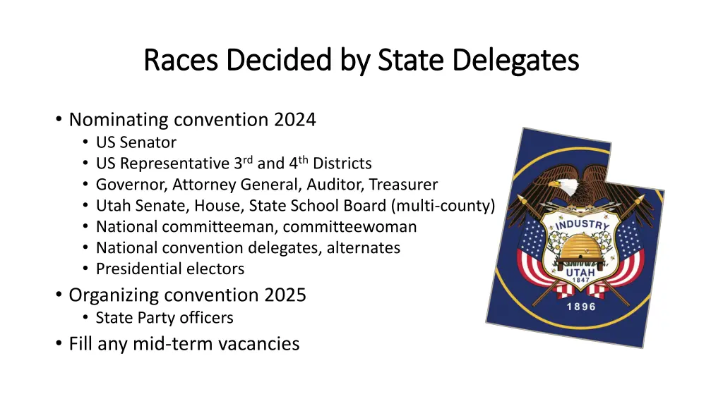 races decided by state delegates races decided