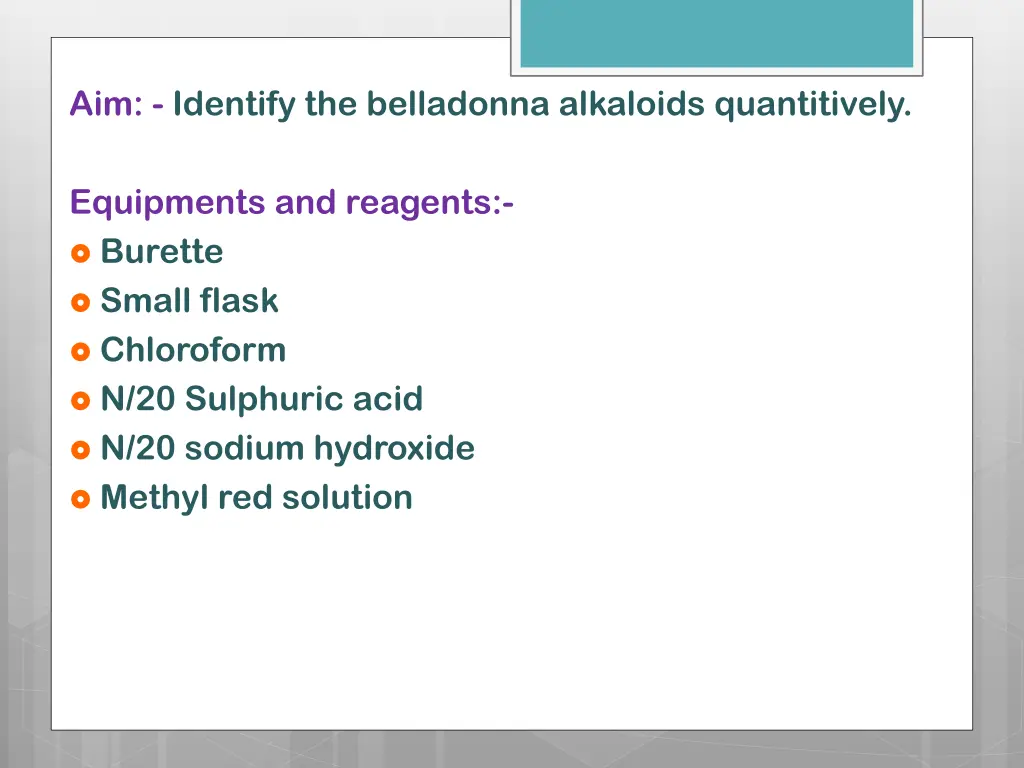 aim identify the belladonna alkaloids quantitively