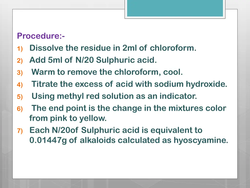 procedure 1 dissolve the residue