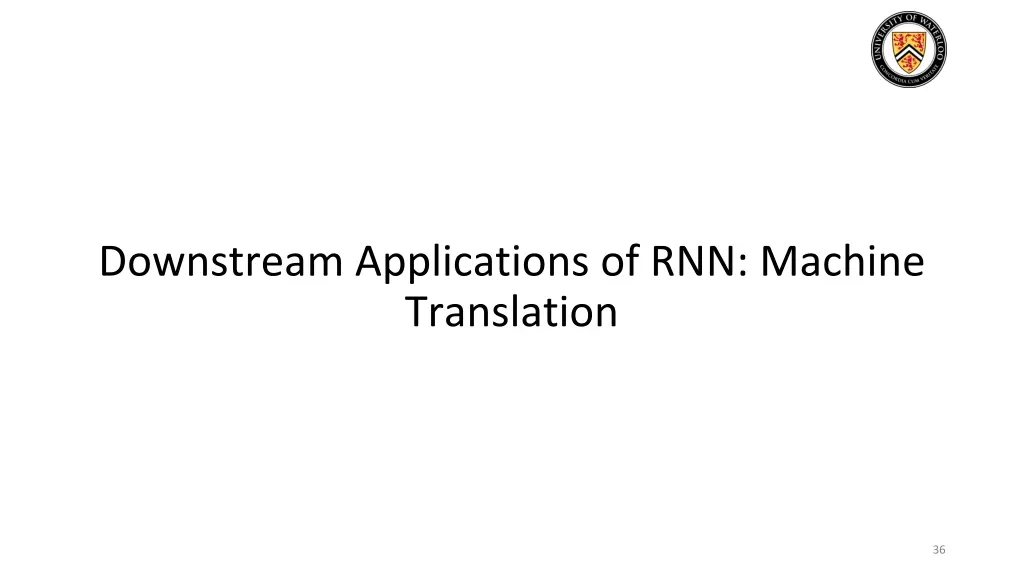 downstream applications of rnn machine translation