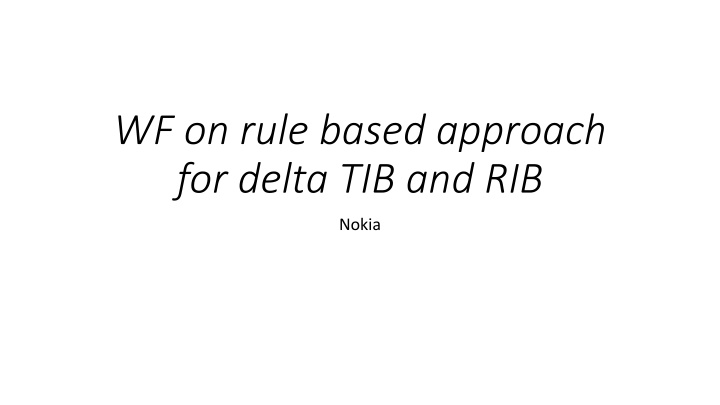 wf on rule based approach for delta tib and rib