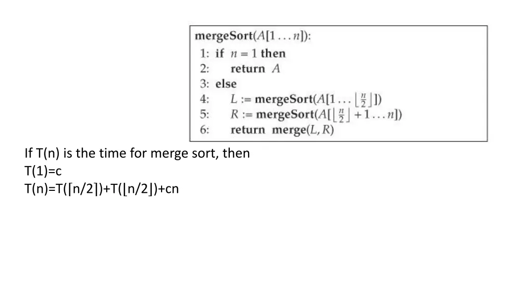 if t n is the time for merge sort then