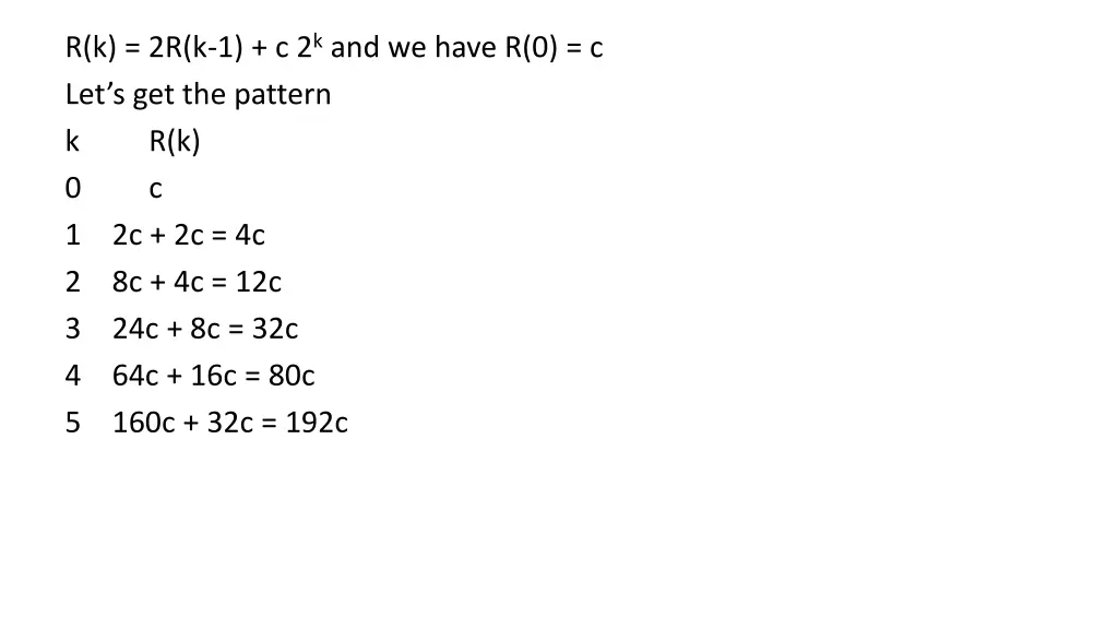 r k 2r k 1 c 2 k and we have