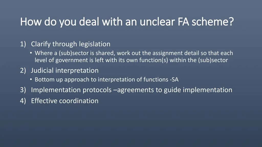 how do you deal with an unclear fa scheme