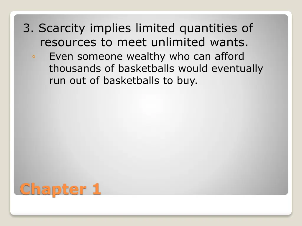 3 scarcity implies limited quantities