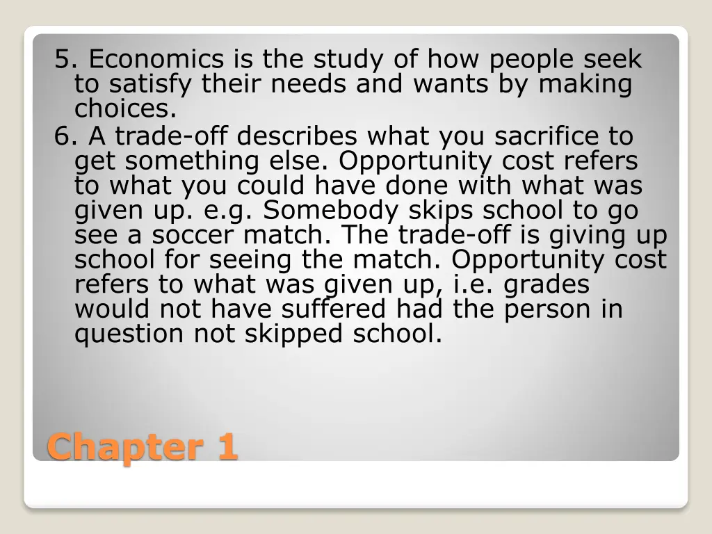 5 economics is the study of how people seek