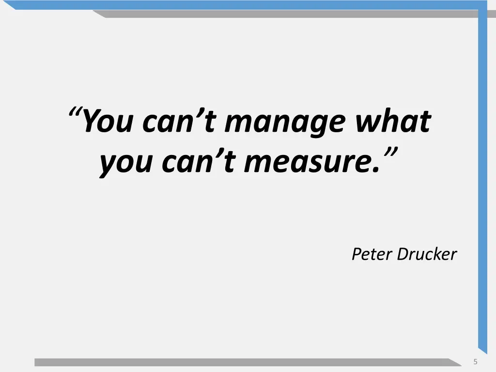 you can t manage what you can t measure