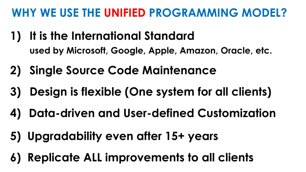 why we use the unified programming model