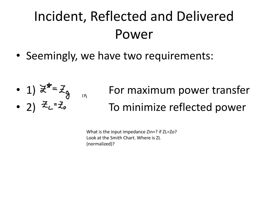 incident reflected and delivered power