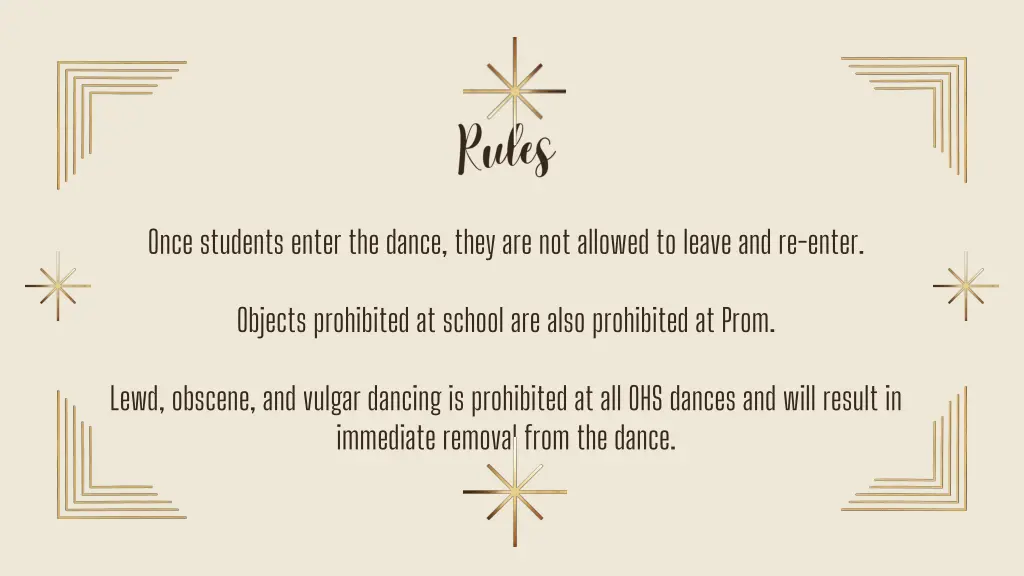 once students enter the dance they