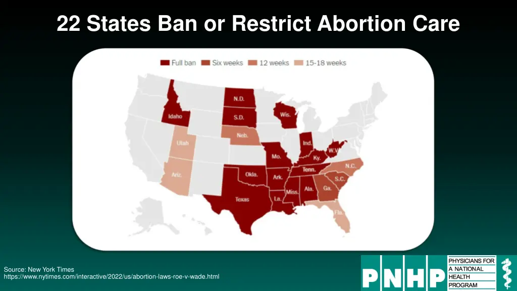 22 states ban or restrict abortion care