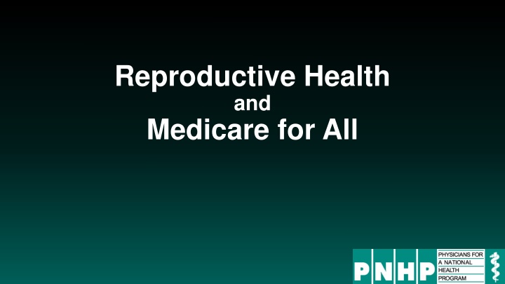 reproductive health and medicare for all