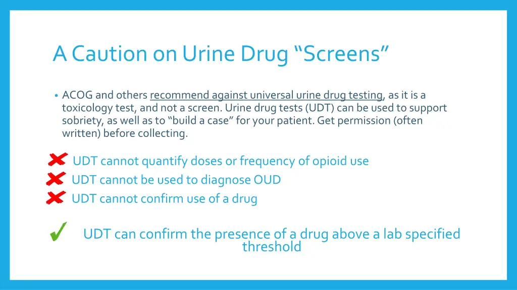 a caution on urine drug screens