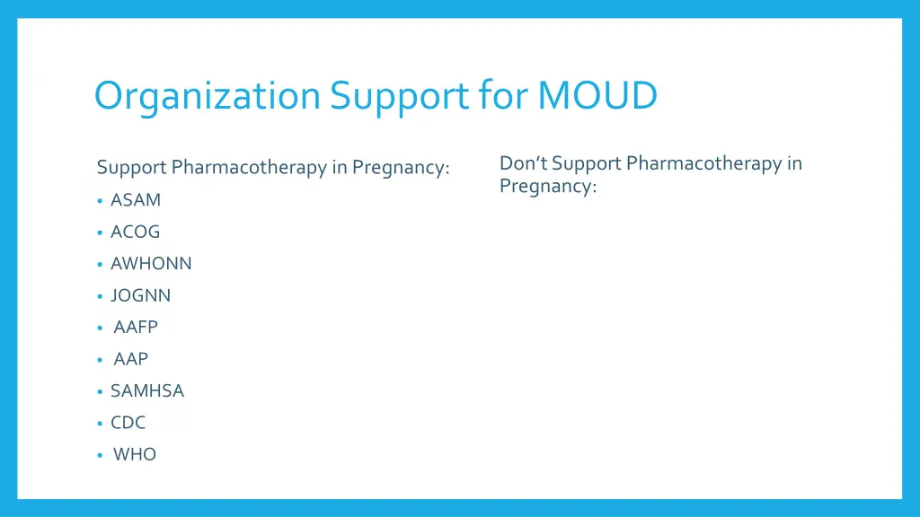 organization support for moud