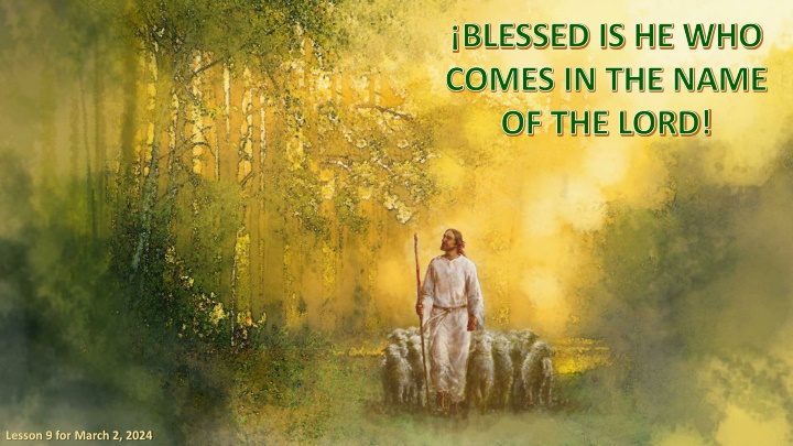 blessed is he who comes in the name of the lord