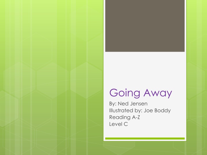 going away by ned jensen illustrated by joe boddy