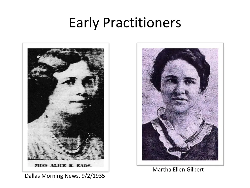 early practitioners