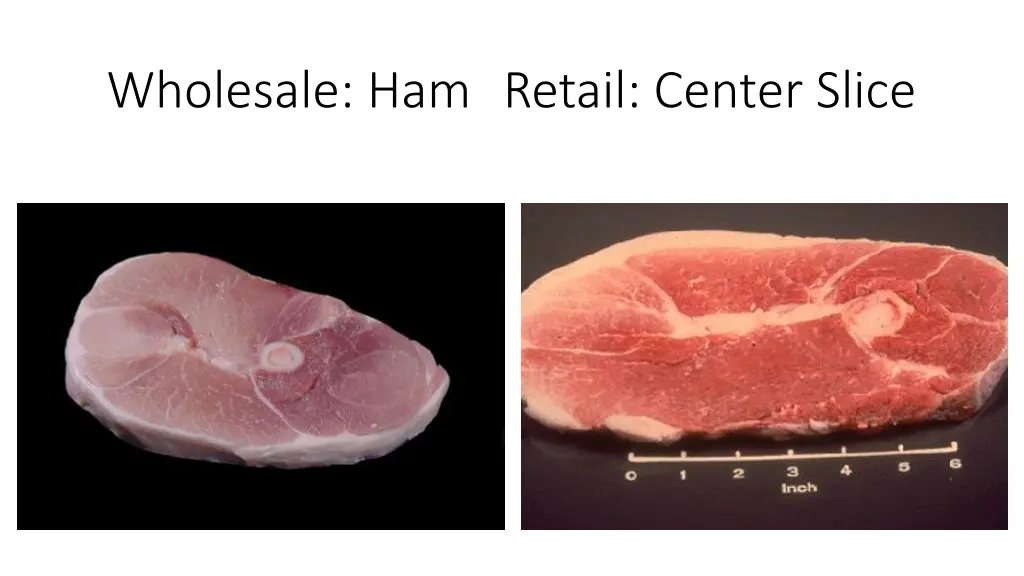 wholesale ham retail center slice