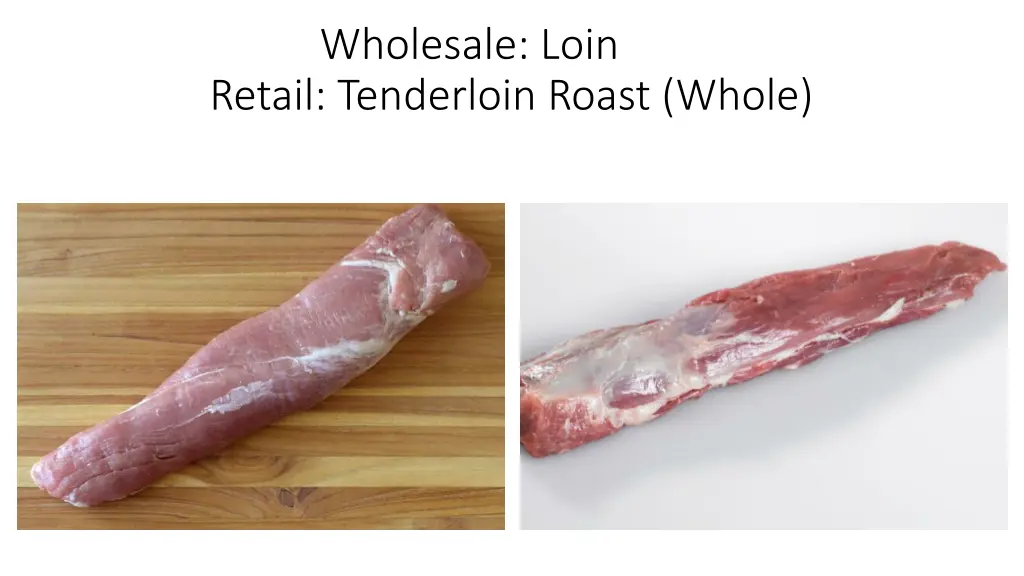 wholesale loin retail tenderloin roast whole