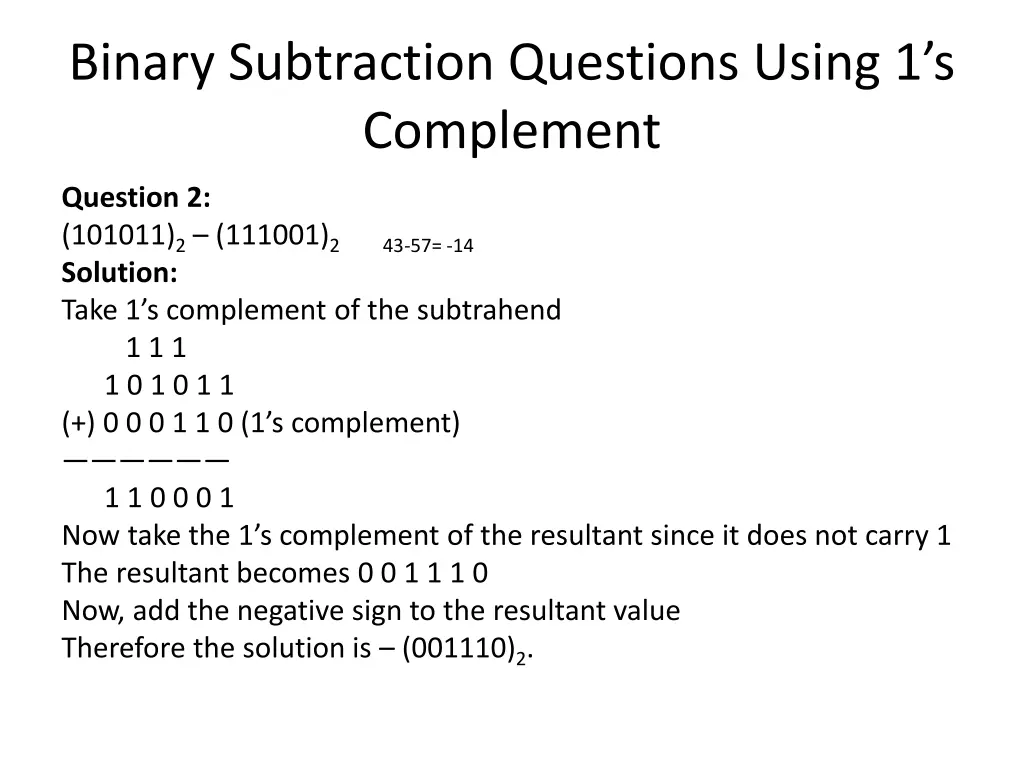 binary subtraction questions using 1 s complement 1