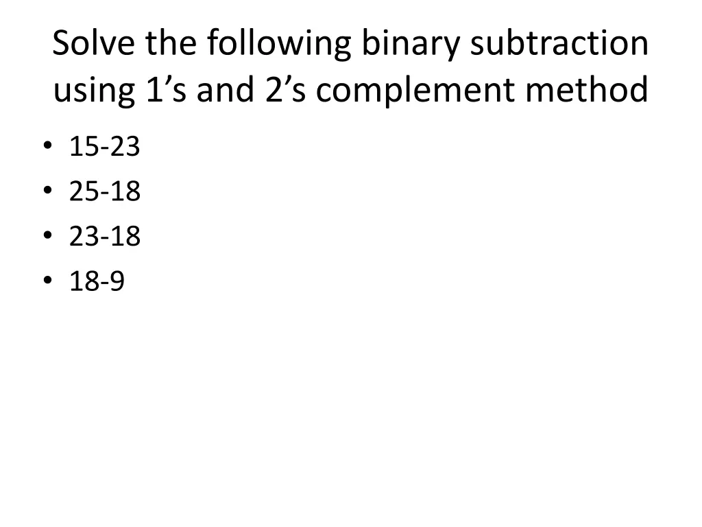 solve the following binary subtraction using