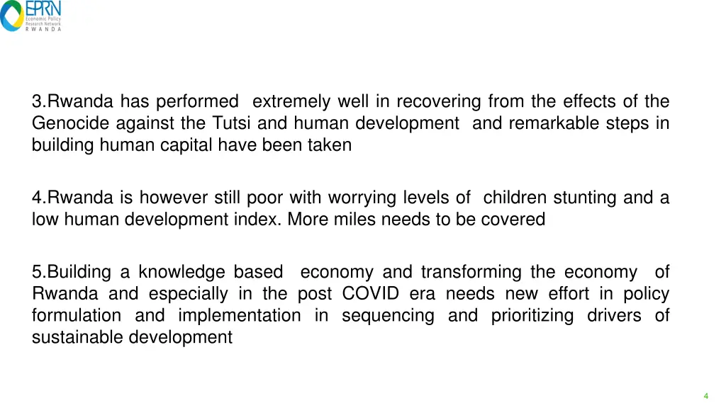 3 rwanda has performed extremely well