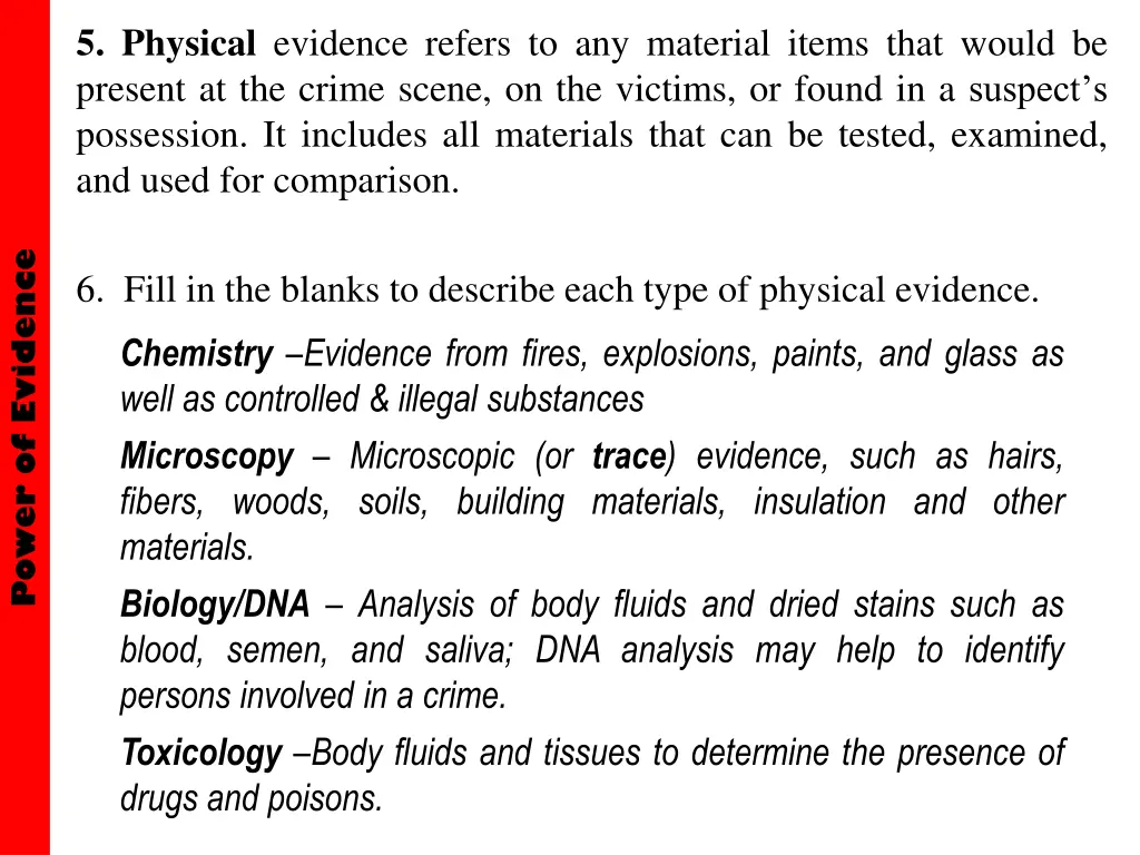 5 physical evidence refers to any material items