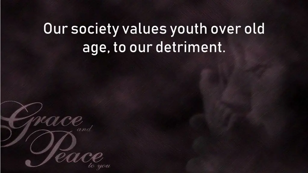 our society values youth over