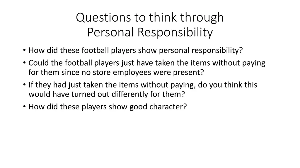 questions to think through personal responsibility 1