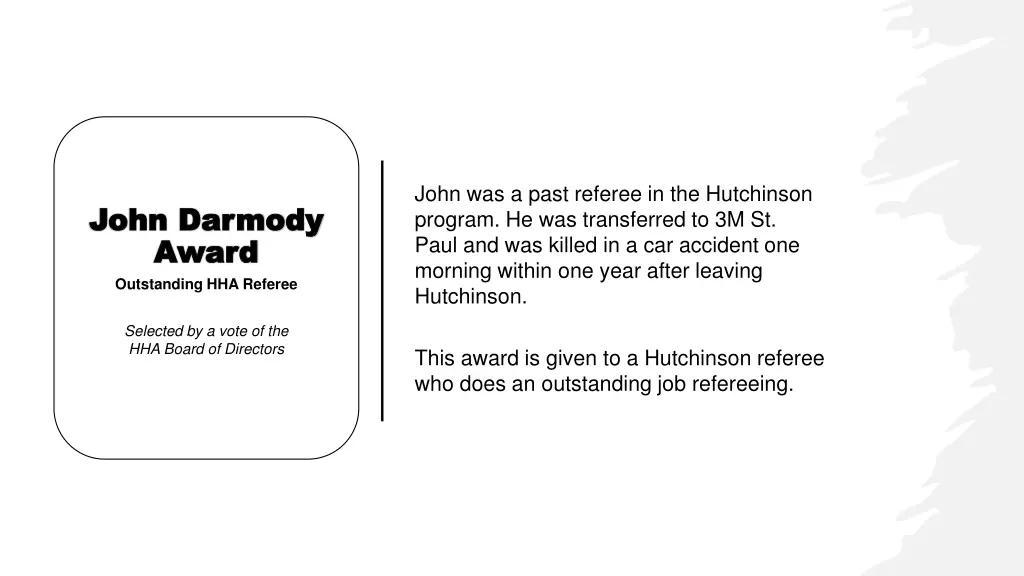 john was a past referee in the hutchinson program