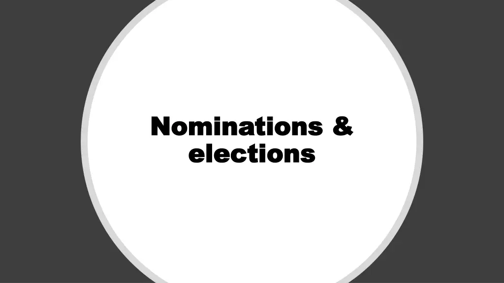 nominations nominations elections elections