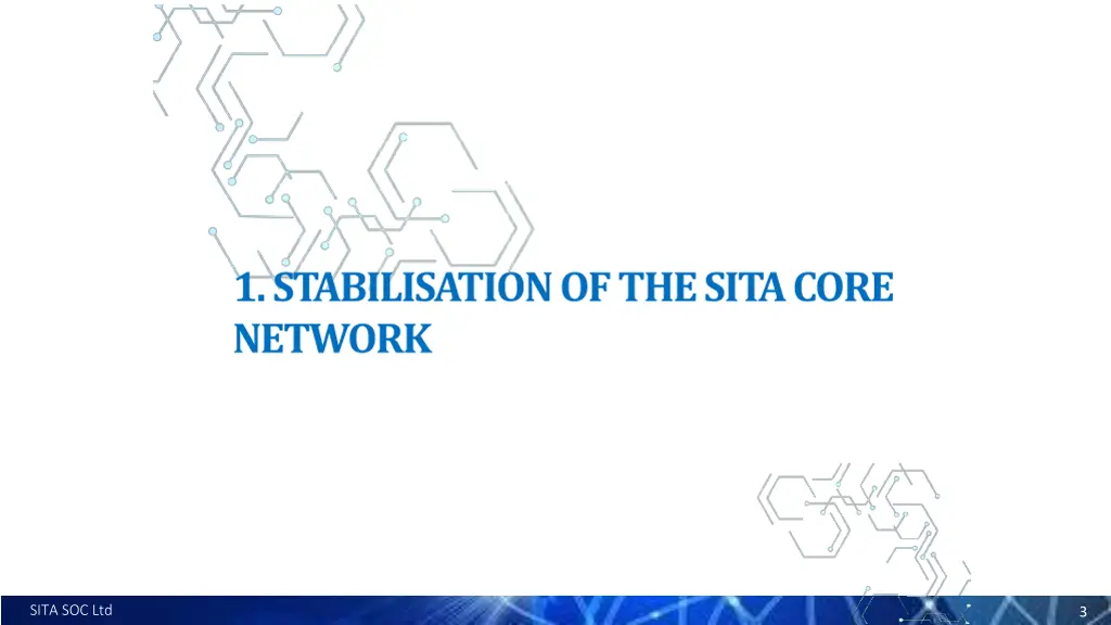 1 stabilisation of the sita core network