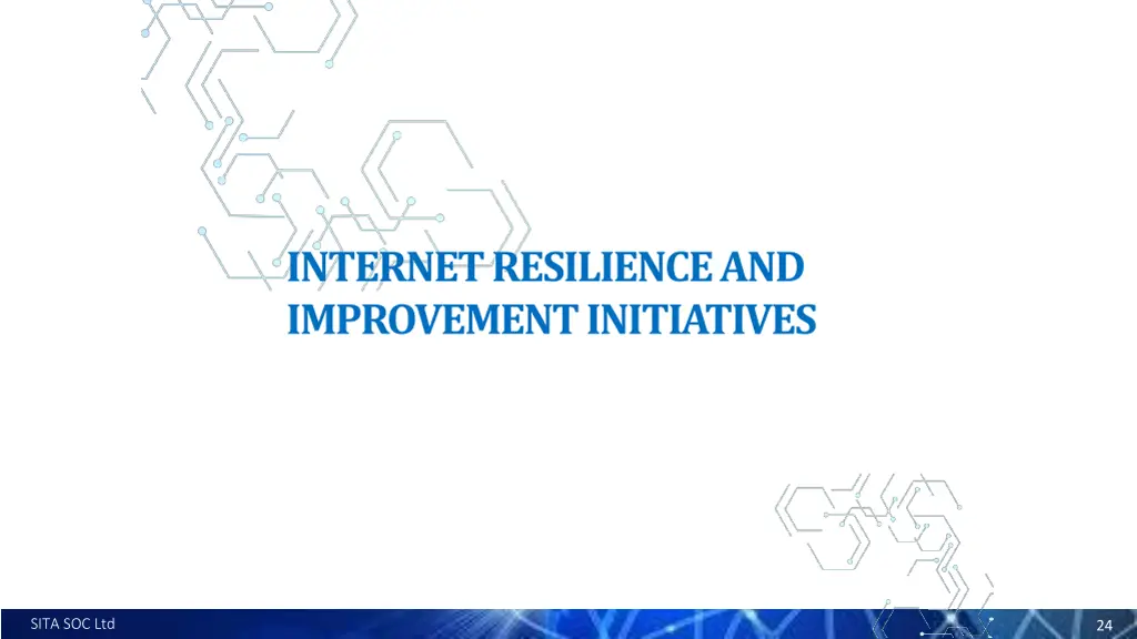 internet resilience and improvement initiatives