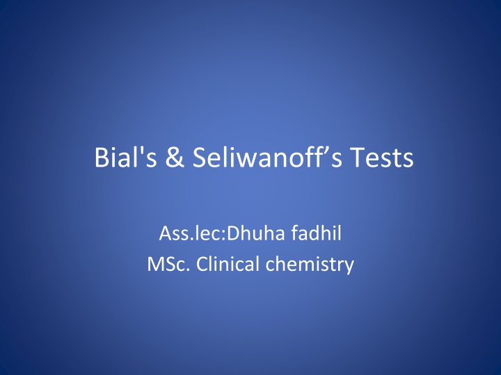 bial s seliwanoff s tests