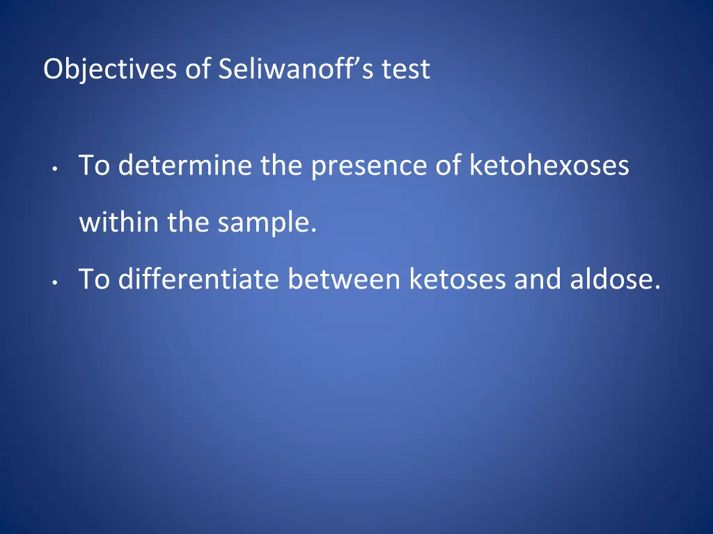 objectives of seliwanoff s test