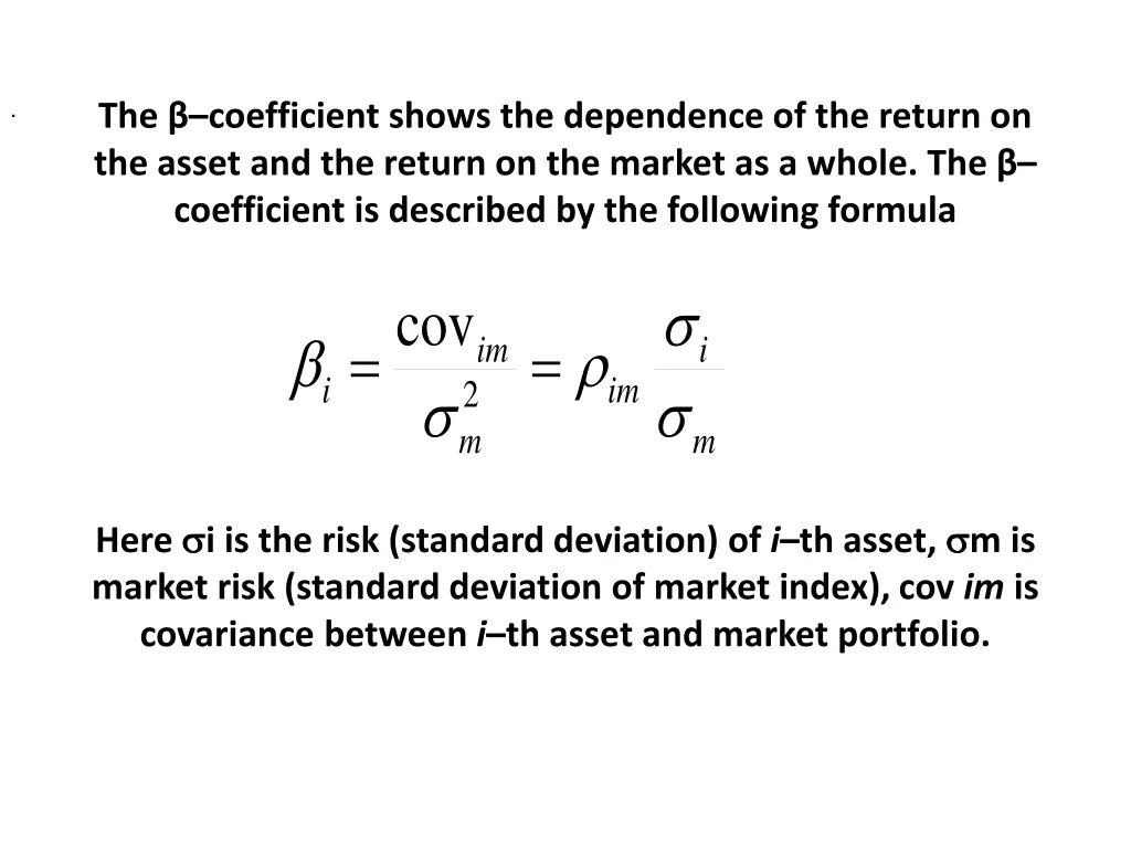 the coefficient shows the dependence